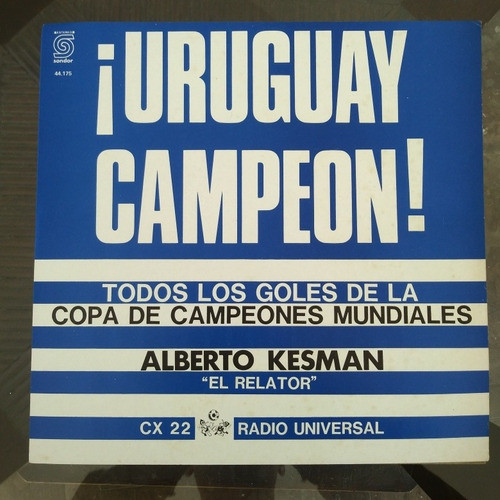 Uruguay Campeón Uruguayos Campeones Firmado Kesman, Leer 0