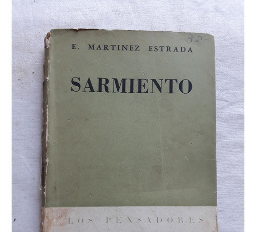 Sarmiento - E. Martinez Estrada - Argos Buenos Aires 1956 0