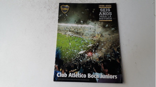 Olé. Boca Seis Años De Historia (1996/2001) 0