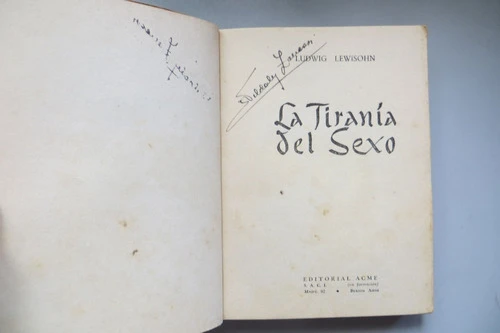 La Tirania Del Sexo Ludwig Lewisohn Acme 1955 1
