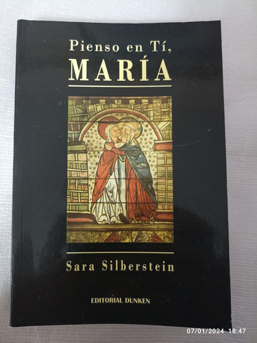 Pienso En Ti, Maria - Sara Silberstein - Ed. Dunken 0