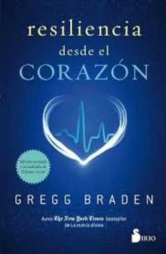 Resiliencia Desde El Corazón  - Gregg Braden 0