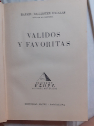 Validos Y Favoritas Rafael Ballester Escalas Editorial Mateu 1