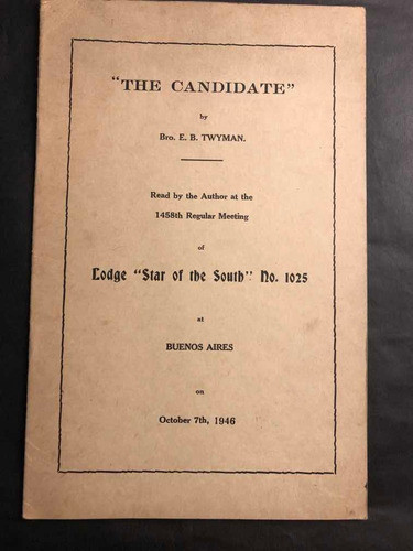 Antiguo Libro El Candidato. Masonería. E. B. Twyman 53n 151 0