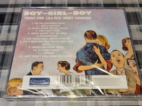 Freddy King - Lula Reed - Sonny Thompson  - Boy Girl Boy Cd 1