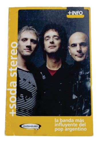Soda Stereo Libro  Toda Su Historia - Hasta 1997 Imperdible 0
