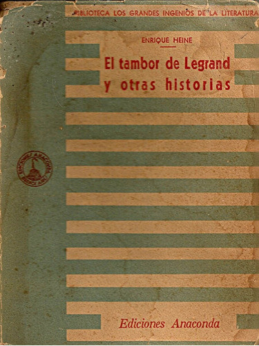 El Tambor De Legrand Y Otras Historias . Enrique Heine 0