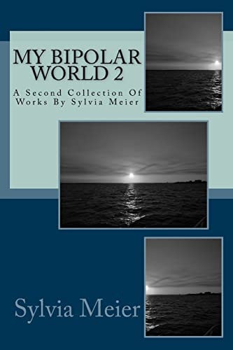 Libro: My Bipolar World 2: A Second Collection Of Works By 0