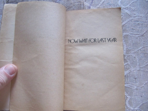 Now Wait For Last Year - Philip K. Dick - En Ingles 1