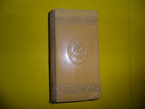 Antiguo Libro  Religioso Alma Devota J A De Lavalle Misa 0