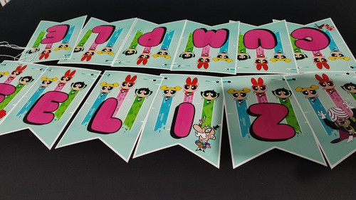 Banderin Deco Feliz Cumple Las Chicas Superpoderosas 0