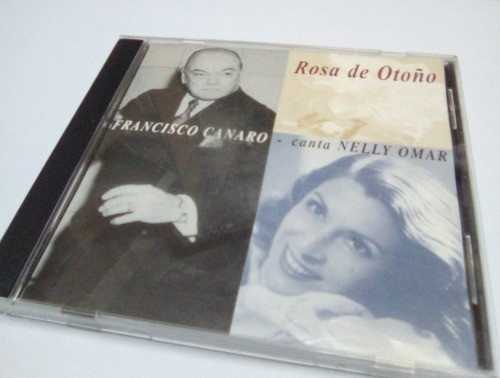 Francisco Canaro Y Nelly Omar - Rosa De Otoño - Cd / Kktus 0