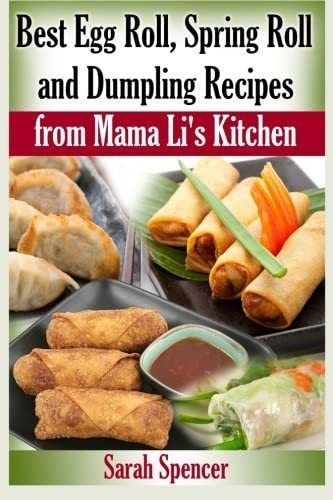 Libro: Best Egg Roll, Spring Roll And Dumpling Recipes From 0