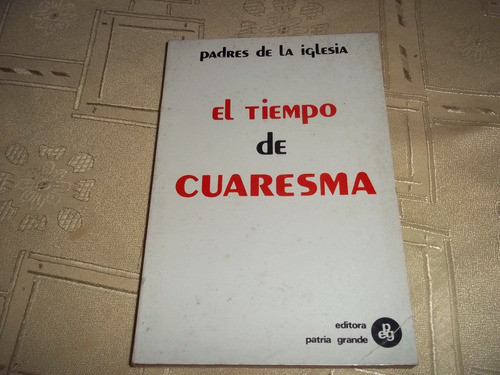 El Tiempo De Cuaresma - Pbro. Luis H. Rivas 0