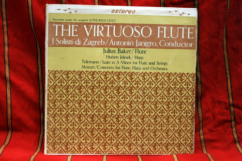 The Virtuoso Flute - Julius Baker  I Solisti Di Zagreb Lp 0