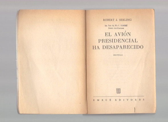 El Avión Presidencial Ha Desaparecido, Robert J. Serling 0