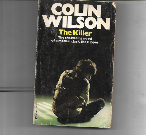 The Killer By Colin Wilson - Modern Jack The Ripper 0