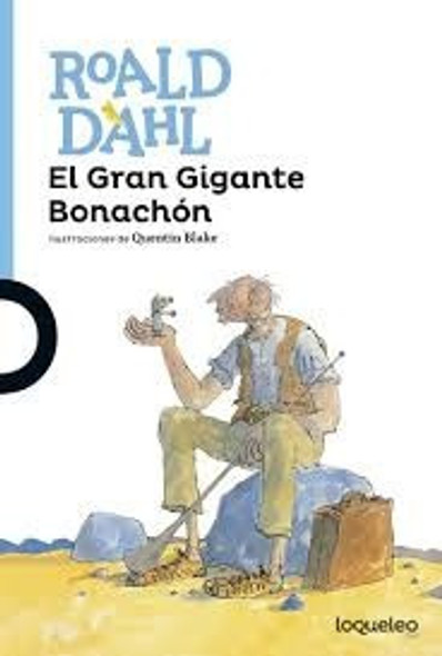 El Gran Gigante Bonachón - Roald Dahl - Loqueleo 0