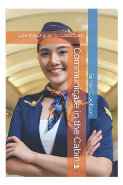 Libro: Communicate In The Cabin: Essential English For Cabin 0