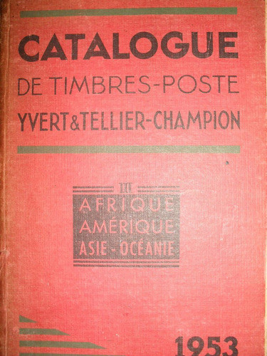 Catalogue De Timbres - Poste Yvert & Tellier- Champion 1953 0