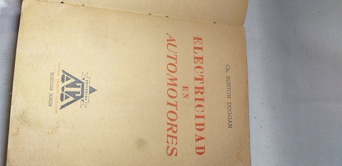 Antiguo Libro De Electricidad Del Automóvil Año 1944 1