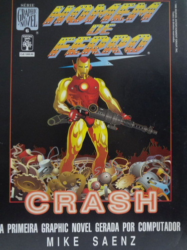 Gibi Hqs Graphic Novel N° 6 / Homem De Ferro: Crash / Roteiro: Mike Saenz Arte: Mike Saenz 0