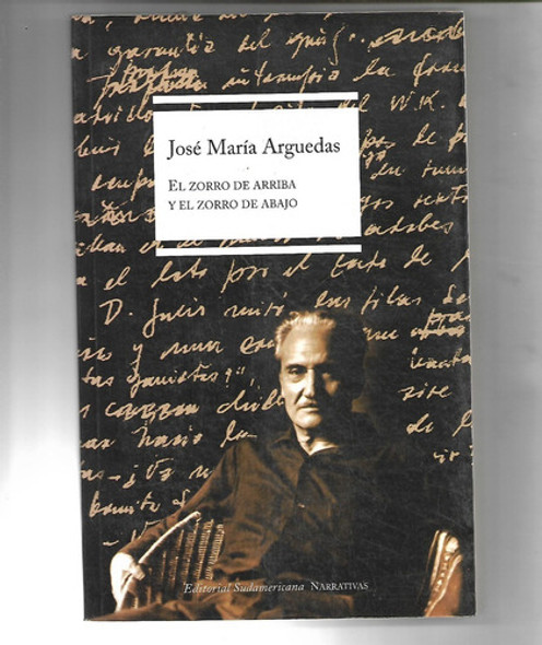 El Zorro De Arriba Y El Zorro De Abajo Jose Maria Arguedas 0