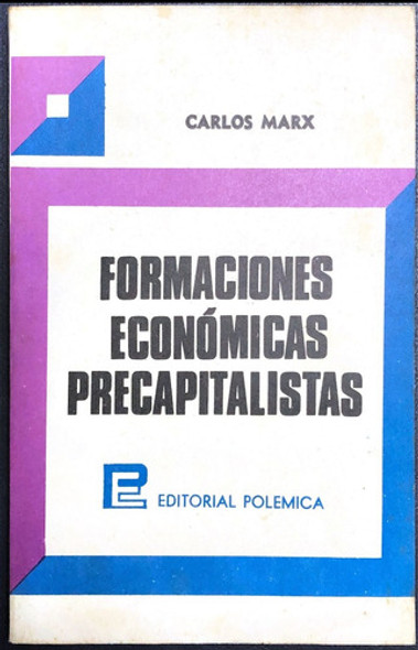 Formaciones Economicas Precapitalistas - Marx, Karl 0