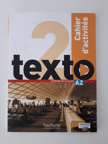 Texto 2 Cahier D´.activités + 2 Audio Cds  Impecable! 0