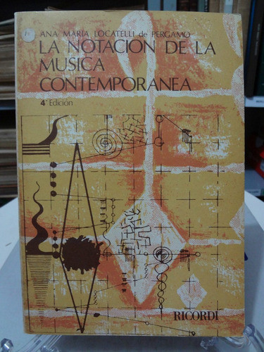 Livro Notacion De La Musica Contemporanea Ana Maria Pergamo 0