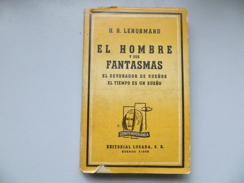 El Hombre Y Sus Fantasmas H R Lenormand Losada 0