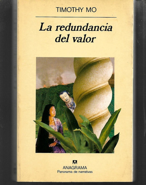 La Redundancia Del Valor De Timothy Mo Novela Gay Homosexual 0