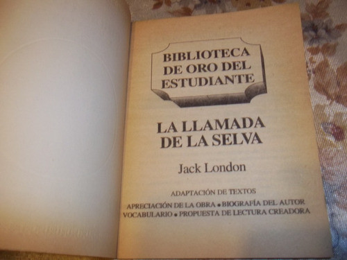 Biblioteca De Oro N° 40 - La Llamada De La Selva - J. London 1