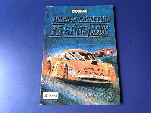 Turismo Carretera 75 Años - Corsa - Tomo 3 (1960-69) 0