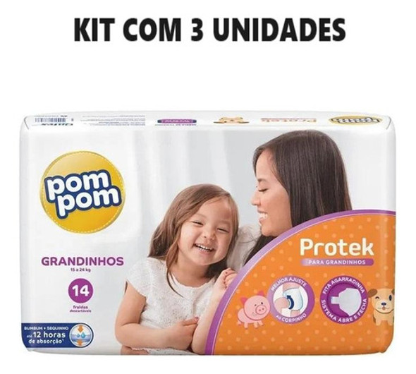 Kit 3 Pacotes De Fraldas Pom Pom Protek Grandinhos Com 14un 0