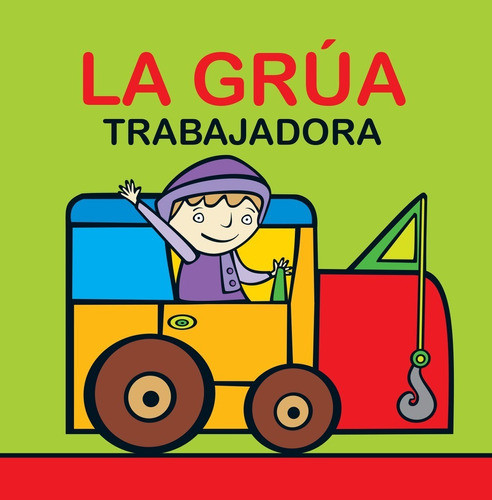 Llevame Con Vos La Grua Infantil En Tela Infantil 0698 0