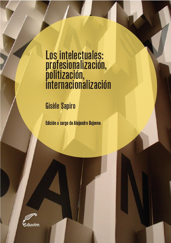 Los Intelectuales - Sapiro, Gisele 0