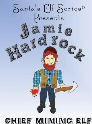 Jamie Hardrock, Chief Mining Elf - Joe Moore (paperback) 0