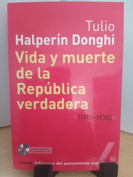 Vida Y Muerte De La Republica Verdadera 0