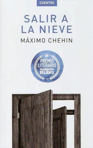 Salir A La Nieve - Chehin, Maximo 0