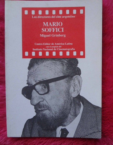 Los Directores Del Cine Argentino Mario Soffici M. Grinberg 0
