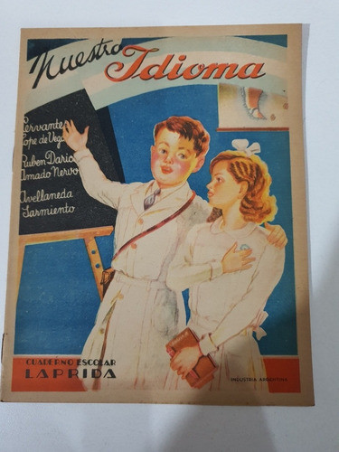 Antiguo Cuaderno Nuestro Idioma 10 H. 2 Laminas Coleccion 01 0