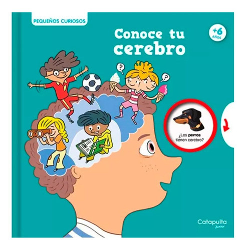 Pequeños Curiosos: Conoce Tu Cerebro - Catapulta 0