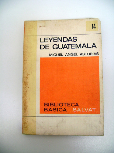 Leyendas De Guatemala Asturias Salvat Papel Muy Bueno Boedo 0
