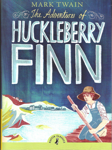 Adventures Of Huckleberry Finn,the - Puffin Classics Kel Edi 0
