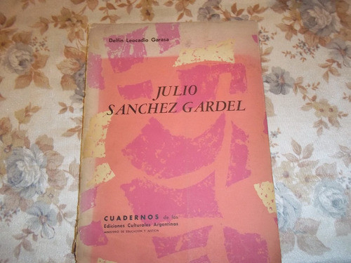 Julio Sanchez Gardel - Delfin Leocadio Garasa 0