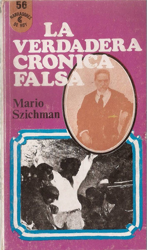 La Verdadera Cronica Falsa - Szichman - Ceal 0
