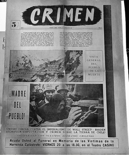 Braden-perón: Crimen 1945 Matanza Mina Braden Chile 0