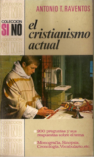 El Cristianismo Actual - Antonio Raventos - Bruguera 0