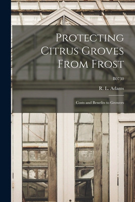Libro Protecting Citrus Groves From Frost: Costs And Bene... 0